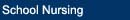 School nursing information